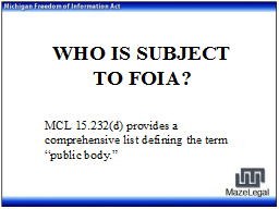WHO IS SUBJECT TO FOIA?